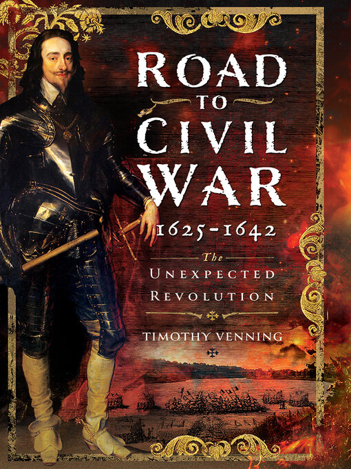 Title details for Road to Civil War, 1625-1642 by Timothy Venning - Available